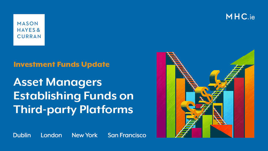 Asset Managers Establishing Funds on Third-party Platforms