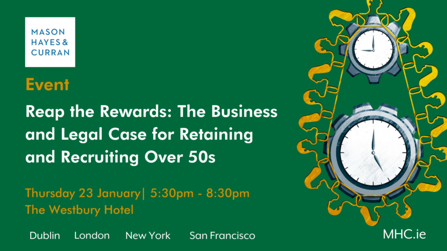 Reap the Rewards: The Business and Legal Case for Retaining and Recruiting Over 50s