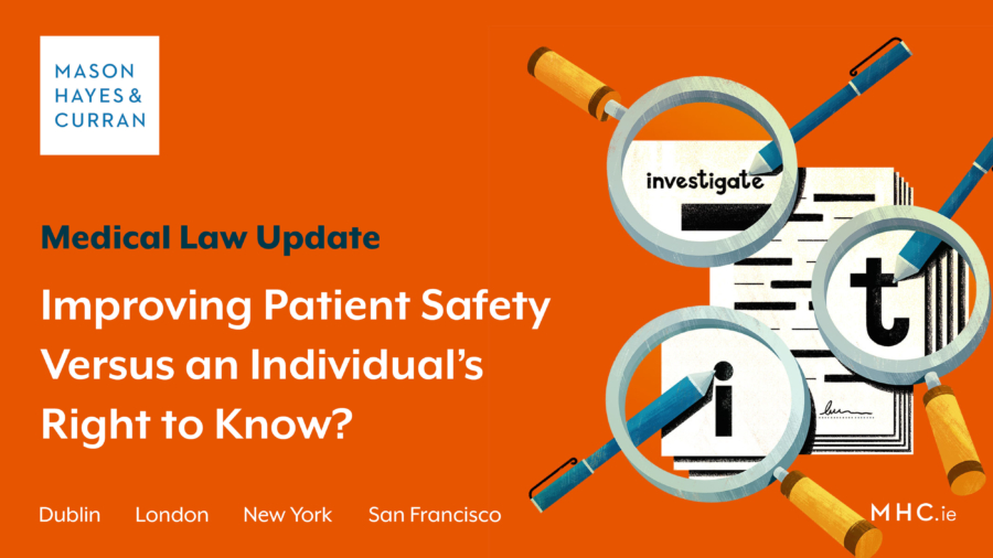 Improving Patient Safety Versus An Individual s Mason Hayes Curran