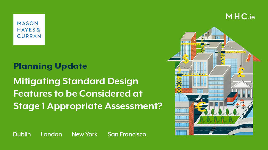 Mitigating Standard Design Features to be Considered at Stage 1 Appropriate Assessment?