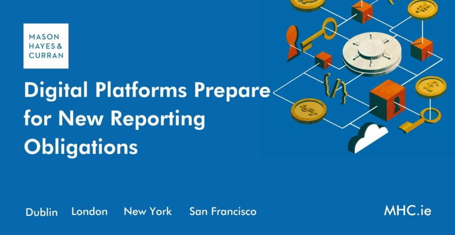 Digital Platforms Prepare for New Reporting Obligations