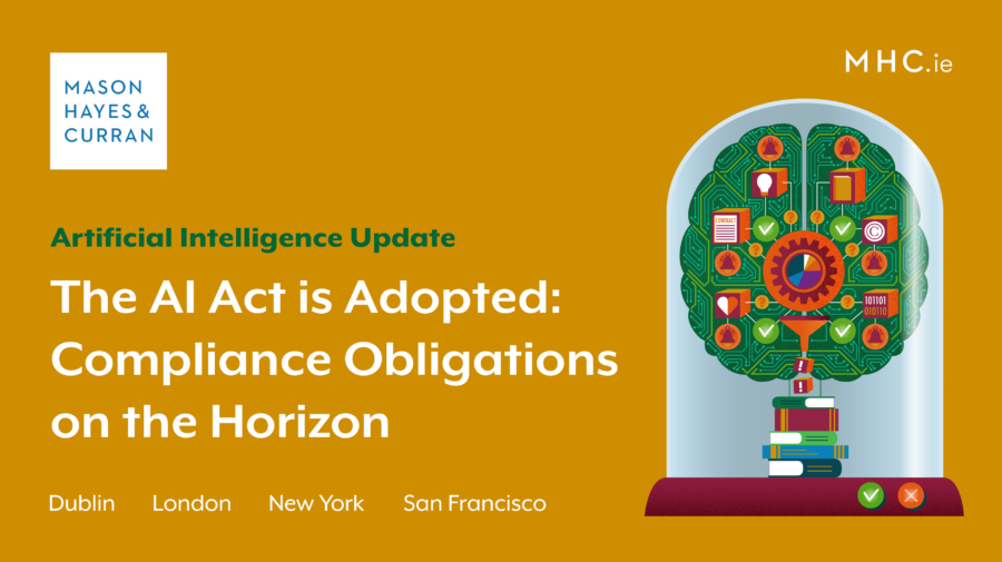The AI Act is Adopted: Compliance Obligations on the Horizon