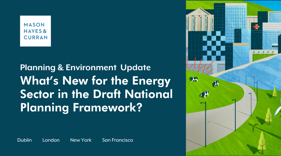What’s New for the Energy Sector in the Draft National Planning Framework?